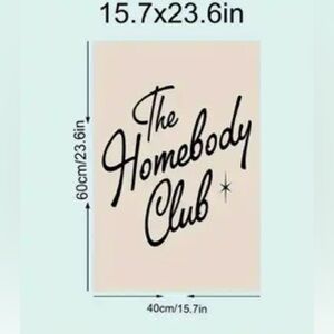 Homebody Club Art Print 
Measures 16 x 24